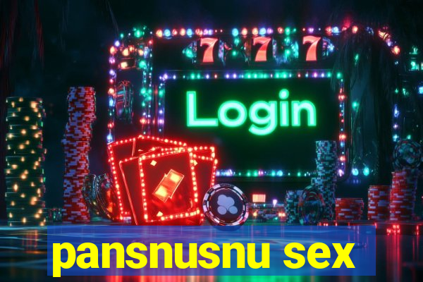 pansnusnu sex